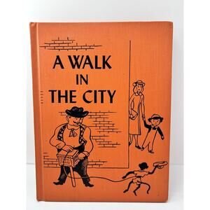 A Walk in the City By Dawson 1950 Hardcover Children’s Book Out Of Print‎ Kids
